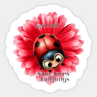 Just a Girl who loves ladybus, Ladybug and red flower Sticker